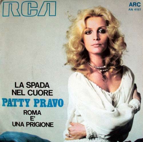 Copertina del 45 giri La spada nel cuore / Roma è una prigione, Patty Pravo