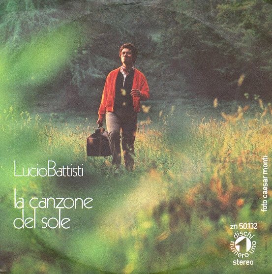 Copertina del 45 giri La canzone del sole di Lucio Battisti