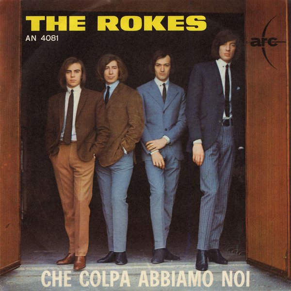 Copertina del 45 giri Che colpa abbiamo noi di The Rokes