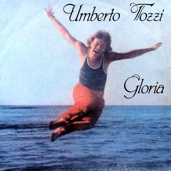 Copertina del 45 giri Gloria di Umberto Tozzi