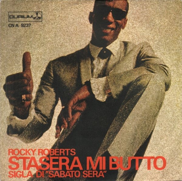 Copertina del 45 giri Stasera mi butto di Rocky Roberts